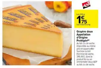 Carrefour Gruyère doux appellation d'origine protégée offre