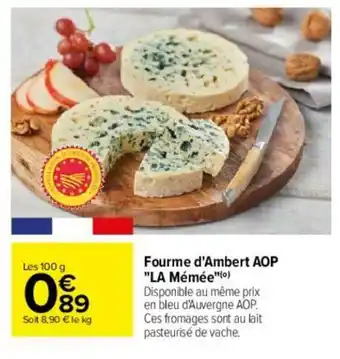 Carrefour Fourme d'ambert AOP "LA mémée" offre