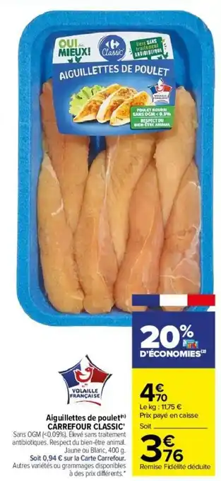Carrefour Aiguillettes de poulet CARREFOUR CLASSIC offre