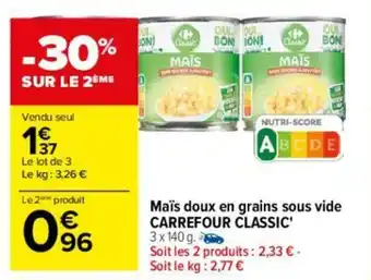 Carrefour Maïs doux en grains sous vide CARREFOUR CLASSIC offre
