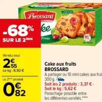 Carrefour Cake aux fruits BROSSARD offre