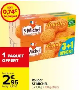Carrefour Roudor ST MICHEL offre