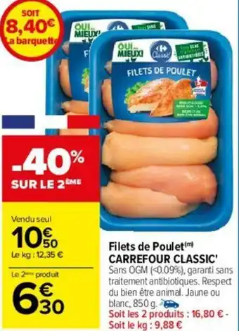 Carrefour Filets de poulet CARREFOUR CLASSIC offre
