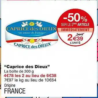 Monoprix Offre &quot;caprice Des Dieux&quot; chez Monoprix offre