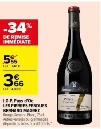 Carrefour I.G.P Pays d'Oc Les Pierres Fendues Bernard Magrez offre