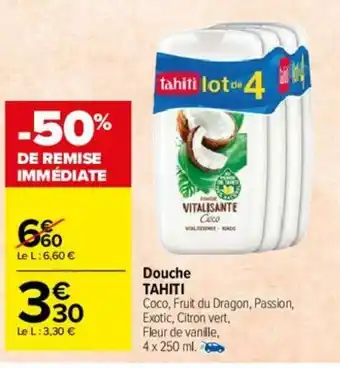 Carrefour Douche Tahiti offre