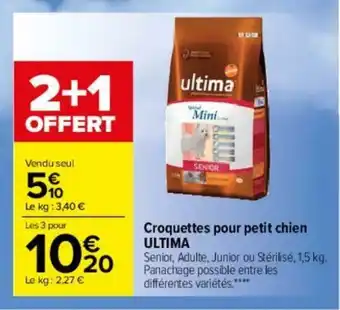 Carrefour Croquettes pour petit chien Ultima offre