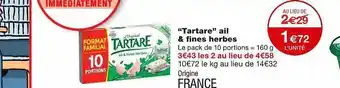 Monoprix Offre &quot;tartare&quot; Ail &amp; Fines Herbes chez Monoprix offre