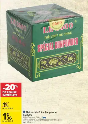 Carrefour Le 3500 thé vert de chine gunpowder offre