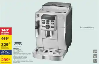 Carrefour Delonghi espresso avec broyeur offre