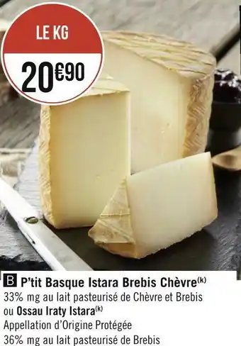 Géant Casino P’tit basque istara brebis chèvre offre