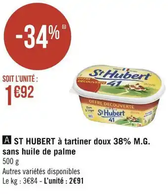 Géant Casino St hubert st hubert à tartiner doux 38% m.g. sans huile de palme offre