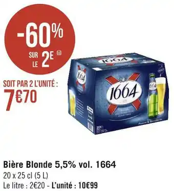 Géant Casino 1664 bière blonde 5,5% vol. offre