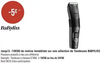 Géant Casino Babyliss bon plan sur une sélection de tondeuses de la marque babyliss offre