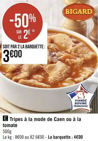 Géant Casino Bigard tripes à la mode de caen ou à la tomate offre