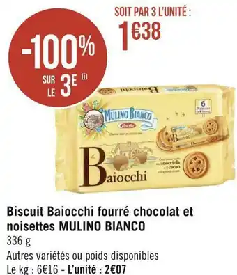 Géant Casino Mulino bianco biscuit baiocchi fourré chocolat et noisettes offre