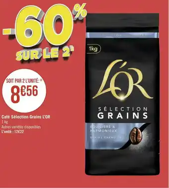 Géant Casino L’or café sélection grains offre