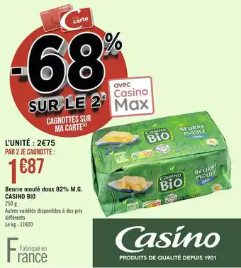 Géant Casino Casino bio beurre moulé doux 82% m.g. offre