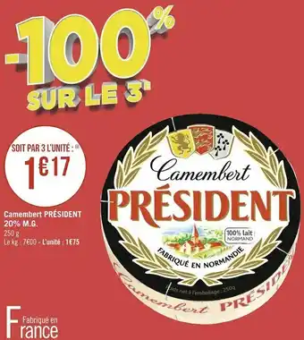 Géant Casino Président camembert 20% m.g. offre