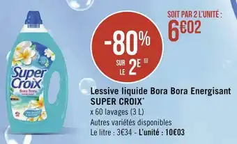 Géant Casino Super croix lessive liquide bora bora energisant* offre