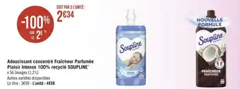 Géant Casino Soupline adoucissant concentré fraîcheur parfumée plaisir intense 100% recyclé* offre