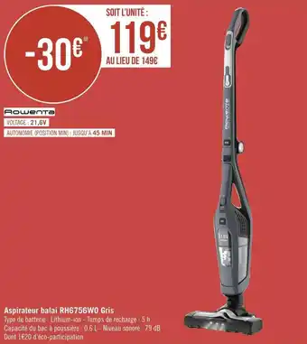 Géant Casino Rowenta aspirateur balai rh6756wo gris offre