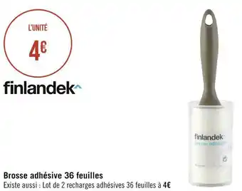 Géant Casino Finlandek brosse adhésive 36 feuilles offre