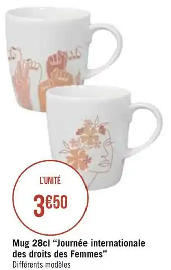 Géant Casino Mug 28cl “journée internationale des droits des femmes” offre