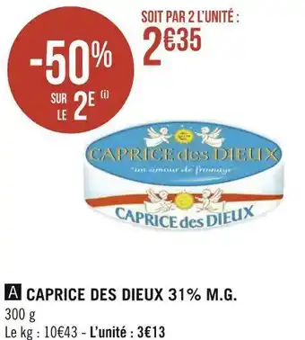 Géant Casino Caprice des dieux 31% m.g. offre