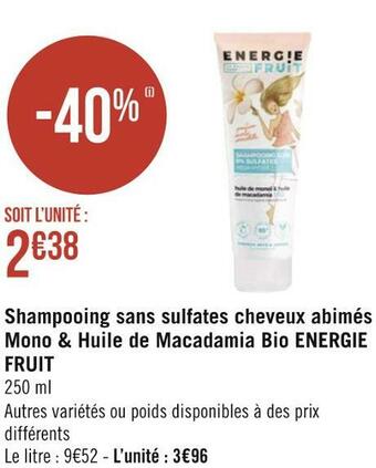 Géant Casino Energie fruit shampooing sans sulfates cheveux abimés mono & huile de macadamia bio offre