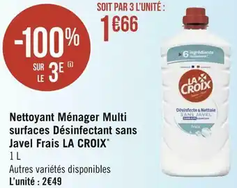 Géant Casino La croix nettoyant ménager multi surfaces désinfectant sans javel frais* offre