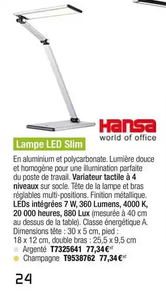 Plein ciel Lampe Led Slim Hansa offre