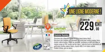 Plein ciel Gamme Sunday Gautier Office offre