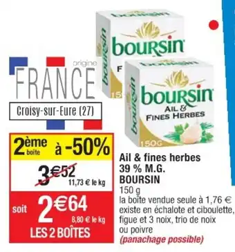 Cora x Carrefour Ail & fines herbes 39% M.G. BOURSIN offre