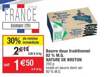 Cora x Carrefour Beurre doux traditionnel 82% M.G. NATURE DE BRETON offre