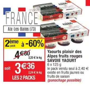 Cora x Carrefour Yaourts plasir des alpes fruits rouges SAVOIE YAOURT offre