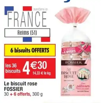 Cora x Carrefour Le biscuits rose FOSSIER offre