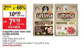 Cora x Carrefour Croquettes pour chien mini ULTIMA NATURE offre