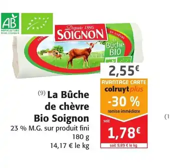Colruyt La Bûche de chèvre Bio Soignon offre