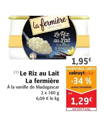 Colruyt Le Riz au Lait La fermière offre