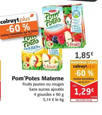 Colruyt Pom'Potes Materne offre