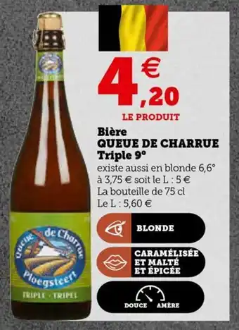 Super U Biére Queue De Charrue Triple 9 offre