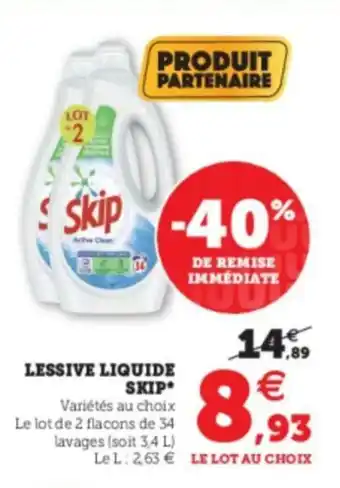 Super U Lessive Liquide Skip* offre
