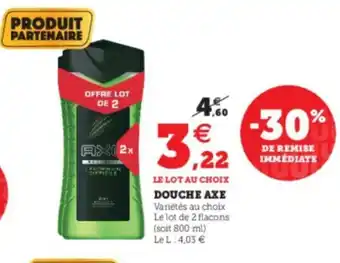 Super U Douche Axe offre