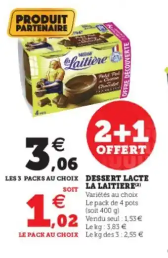 Super U Dessert Lacte La Laitiere offre