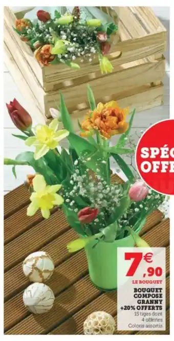 Super U Bouquet Compose Granny +20% Offerts offre