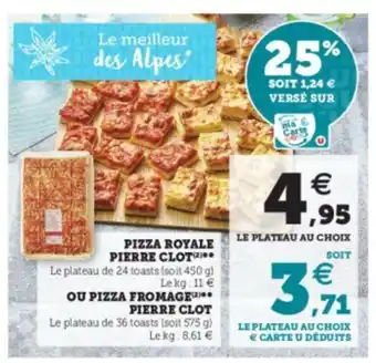 Super U Pizza Royale Pierre Clot offre