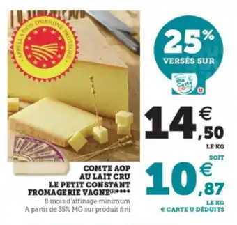 Super U Comte Aop Au Lait Cru Petit Constant Fromagerie Vagne offre