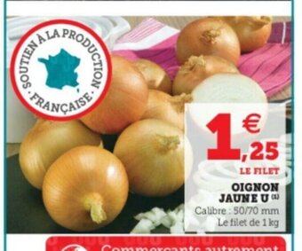 Super U Oignon Jaune U offre