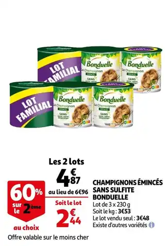 Auchan Bonduelle champignons émincés sans sulfite offre